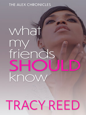 cover image of What My Friends Should Know